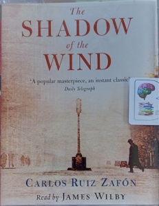 The Shadow of the Wind written by Carlos Ruiz Zafon performed by James Wilby on Cassette (Abridged)